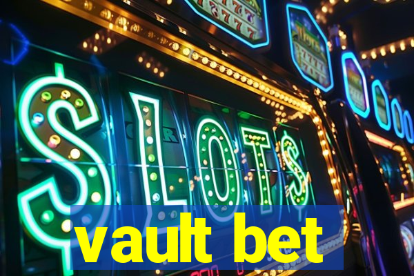 vault bet