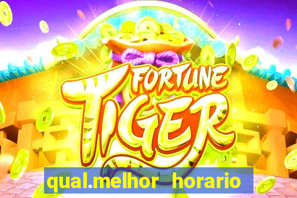 qual.melhor horario para jogar tiger