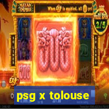 psg x tolouse