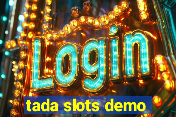 tada slots demo