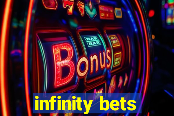 infinity bets