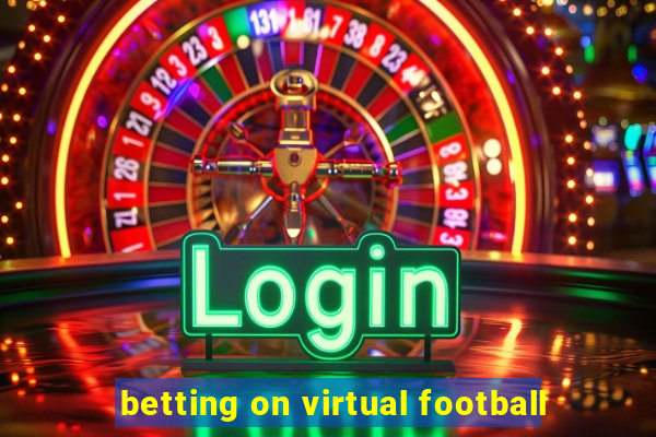 betting on virtual football