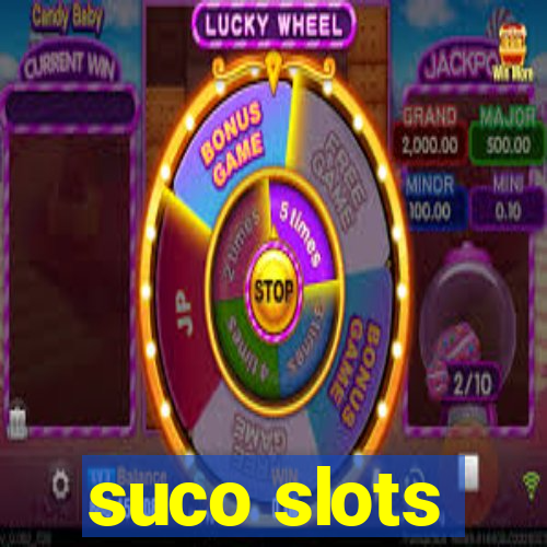 suco slots