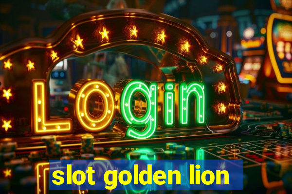 slot golden lion