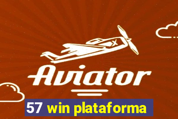 57 win plataforma