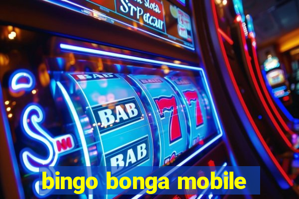 bingo bonga mobile