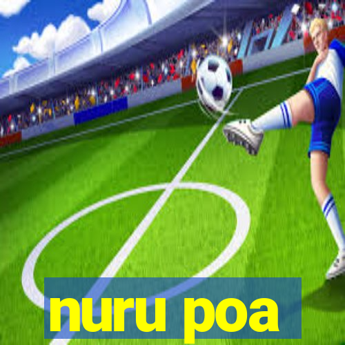 nuru poa