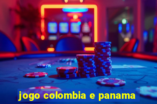 jogo colombia e panama