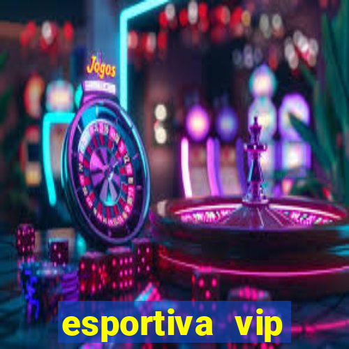 esportiva vip reclame aqui