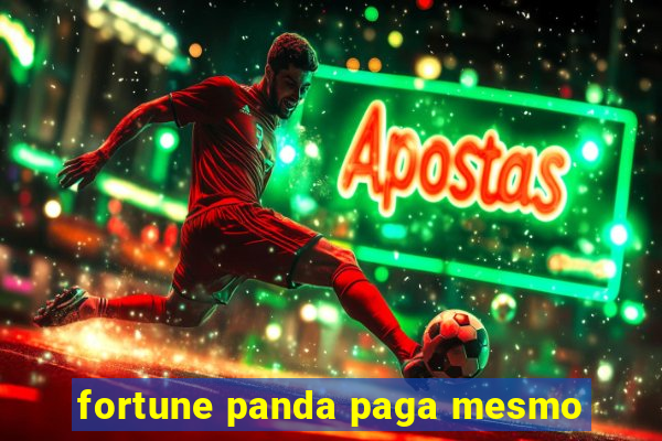 fortune panda paga mesmo