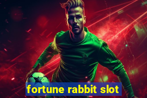 fortune rabbit slot