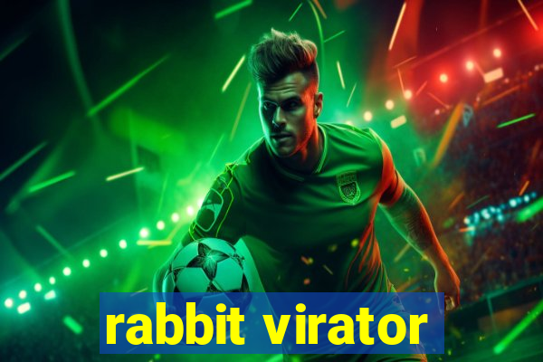 rabbit virator