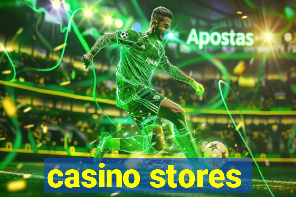 casino stores