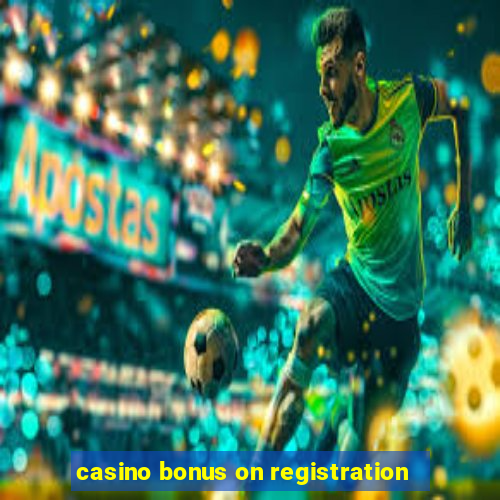 casino bonus on registration