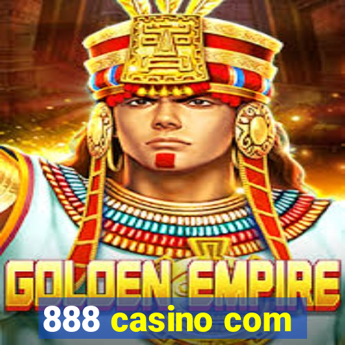 888 casino com