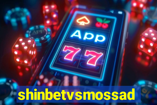 shinbetvsmossad