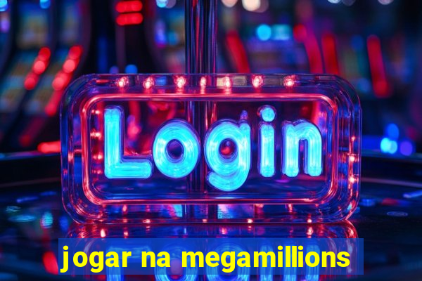 jogar na megamillions