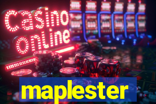 maplester