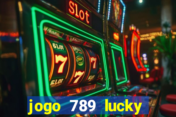 jogo 789 lucky paga mesmo