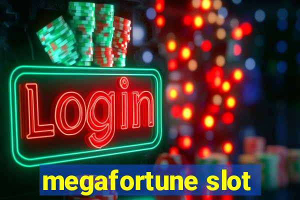 megafortune slot