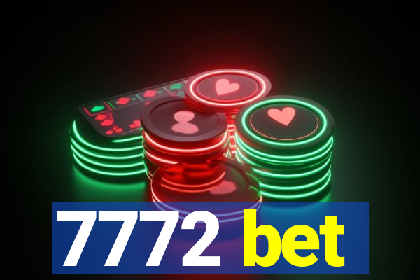 7772 bet