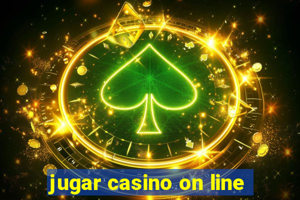 jugar casino on line