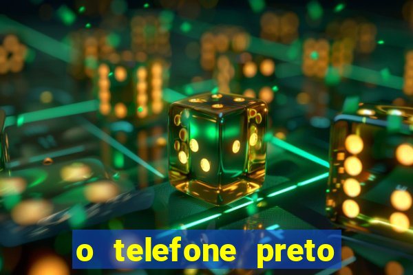 o telefone preto torrent magnet