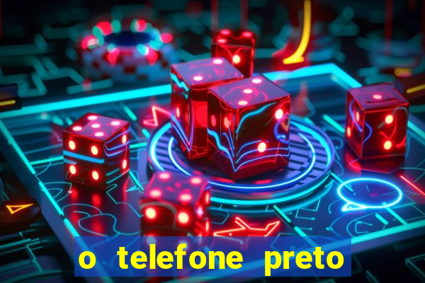 o telefone preto torrent magnet