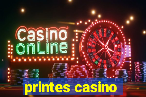 printes casino