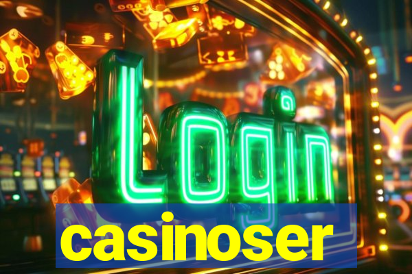 casinoser