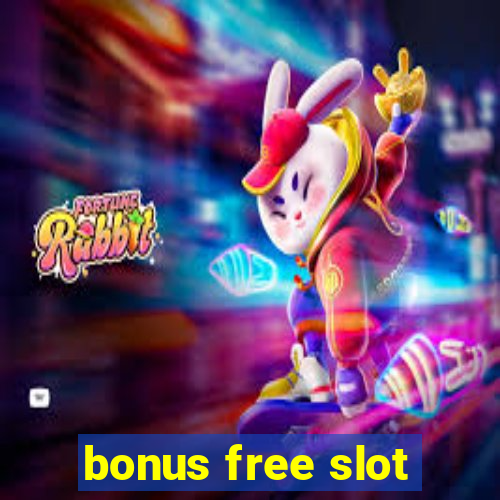 bonus free slot