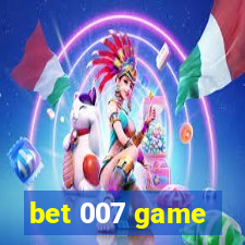 bet 007 game