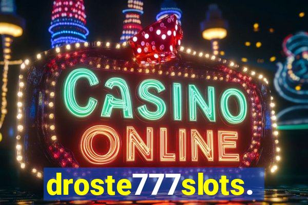 droste777slots.com