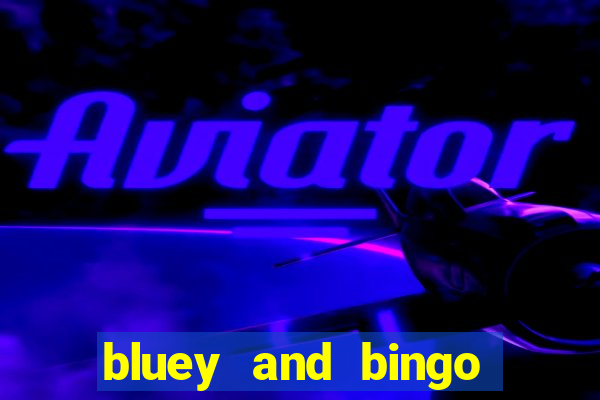 bluey and bingo grown up