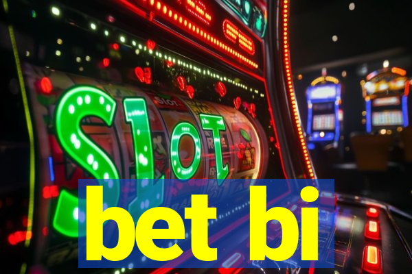 bet bi