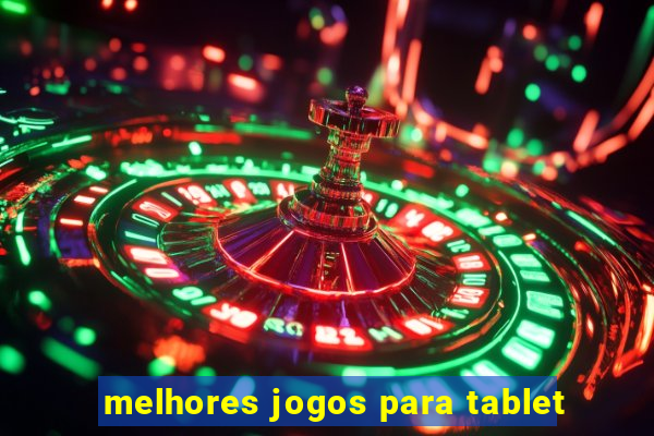 melhores jogos para tablet