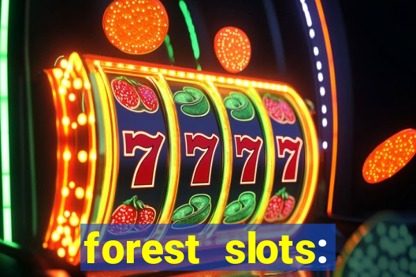 forest slots: casino games