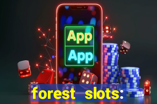 forest slots: casino games