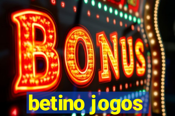 betino jogos