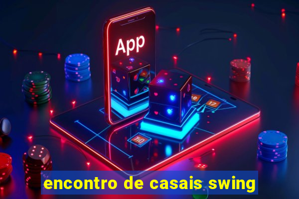 encontro de casais swing