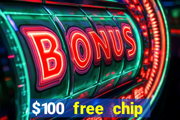 $100 free chip casino captain jack 2021