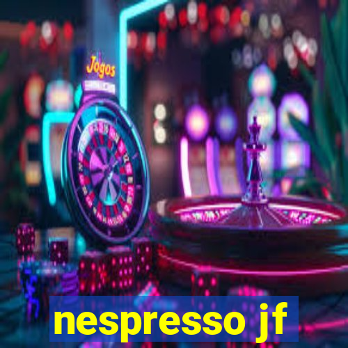 nespresso jf