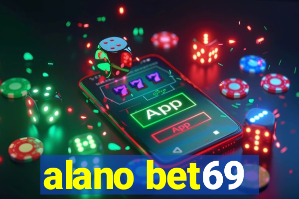 alano bet69