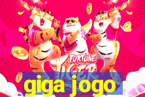 giga jogo