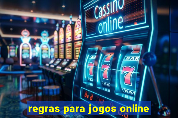 regras para jogos online