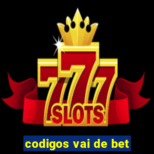 codigos vai de bet