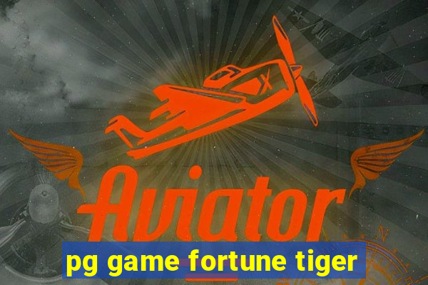 pg game fortune tiger