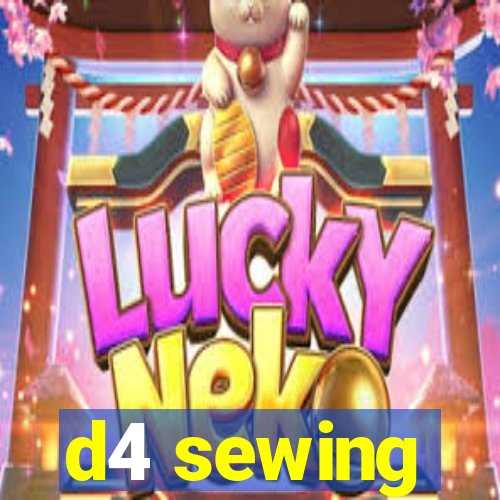 d4 sewing