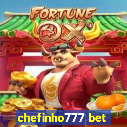 chefinho777 bet