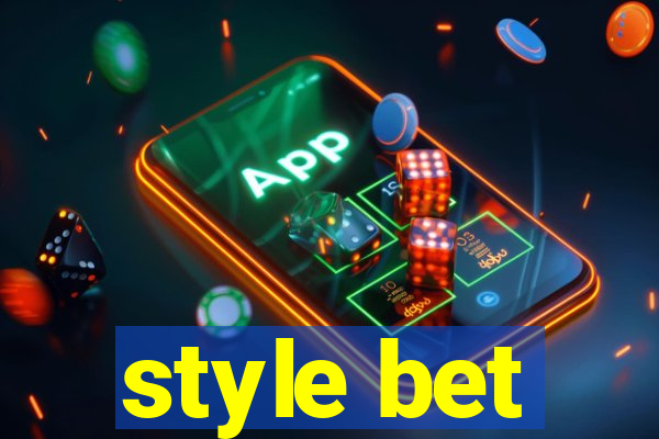 style bet